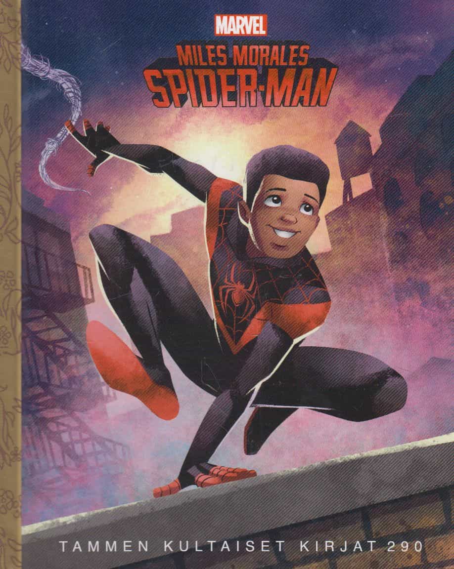 Miles Morales - Spider-Man - Tammen Kultaiset kirjat 290