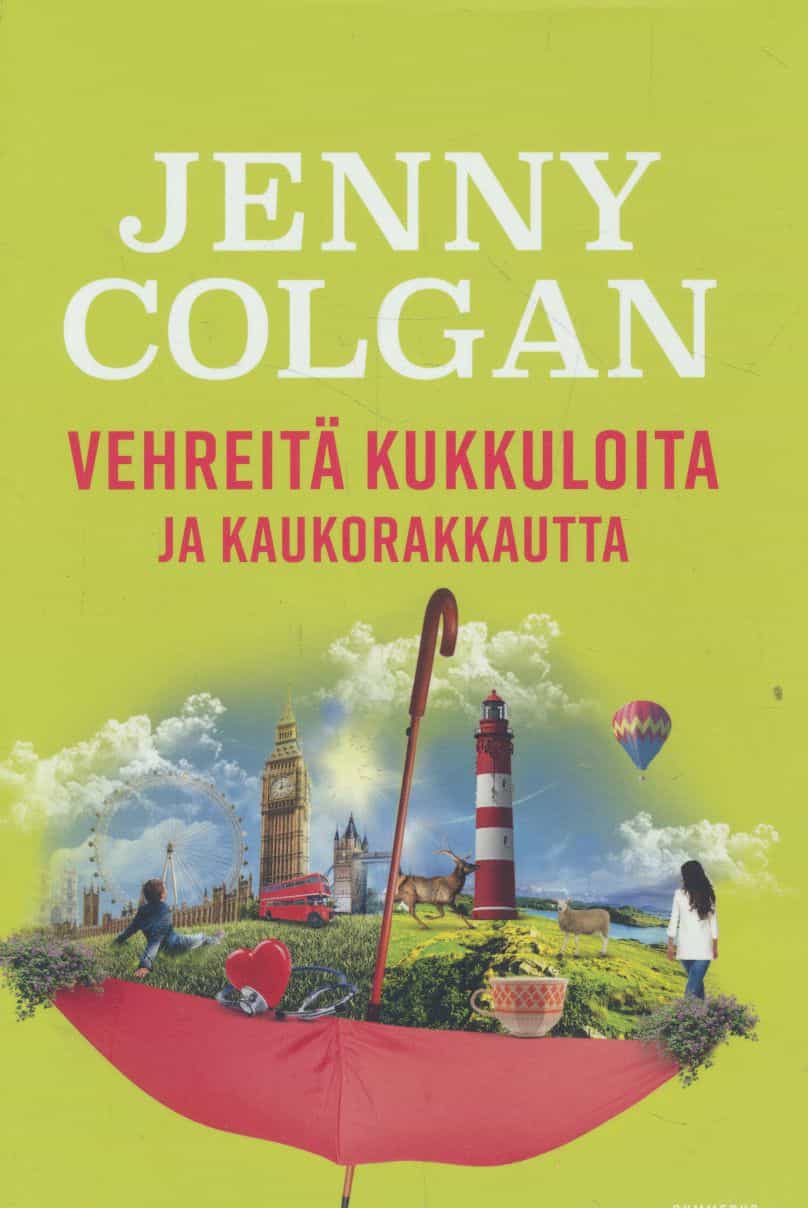Vehreitä kukkuloita ja kaukorakkautta