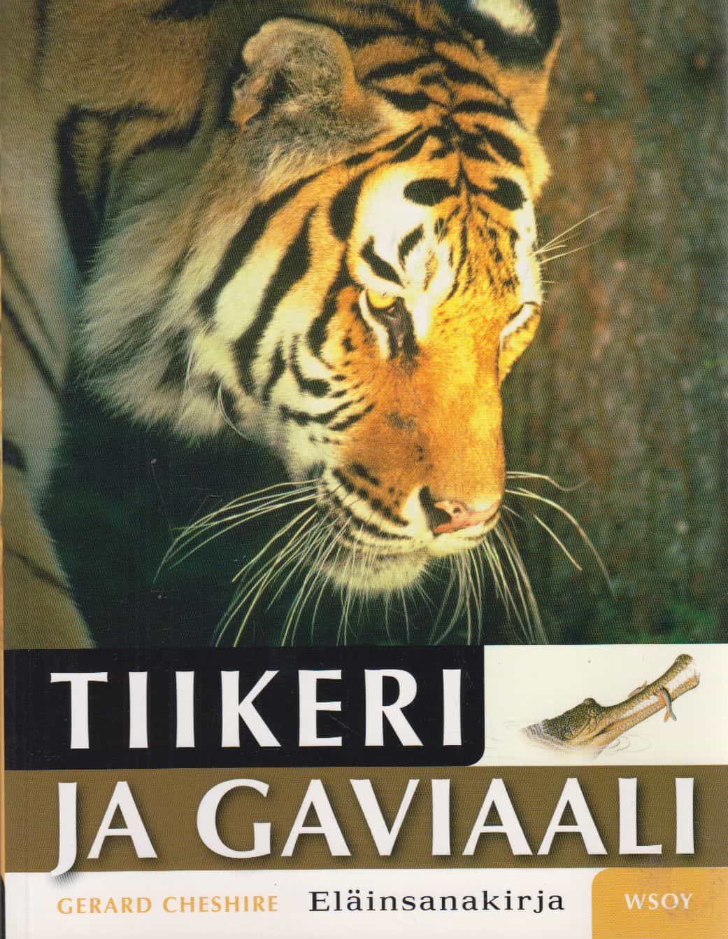 Tiikeri ja gaviaali - Eläinsanakirja