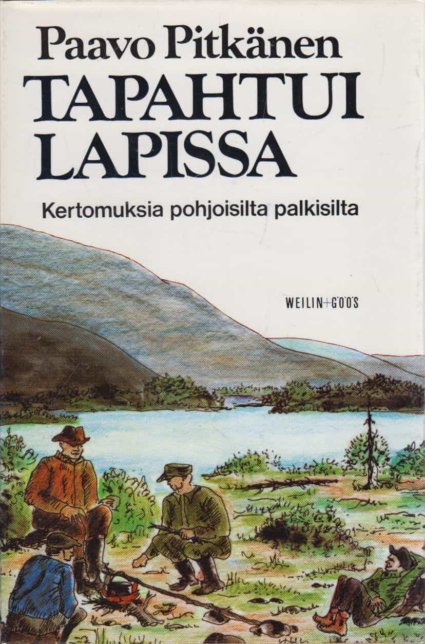 Tapahtui Lapissa - Kertomuksia pohjoisilta palkisilta