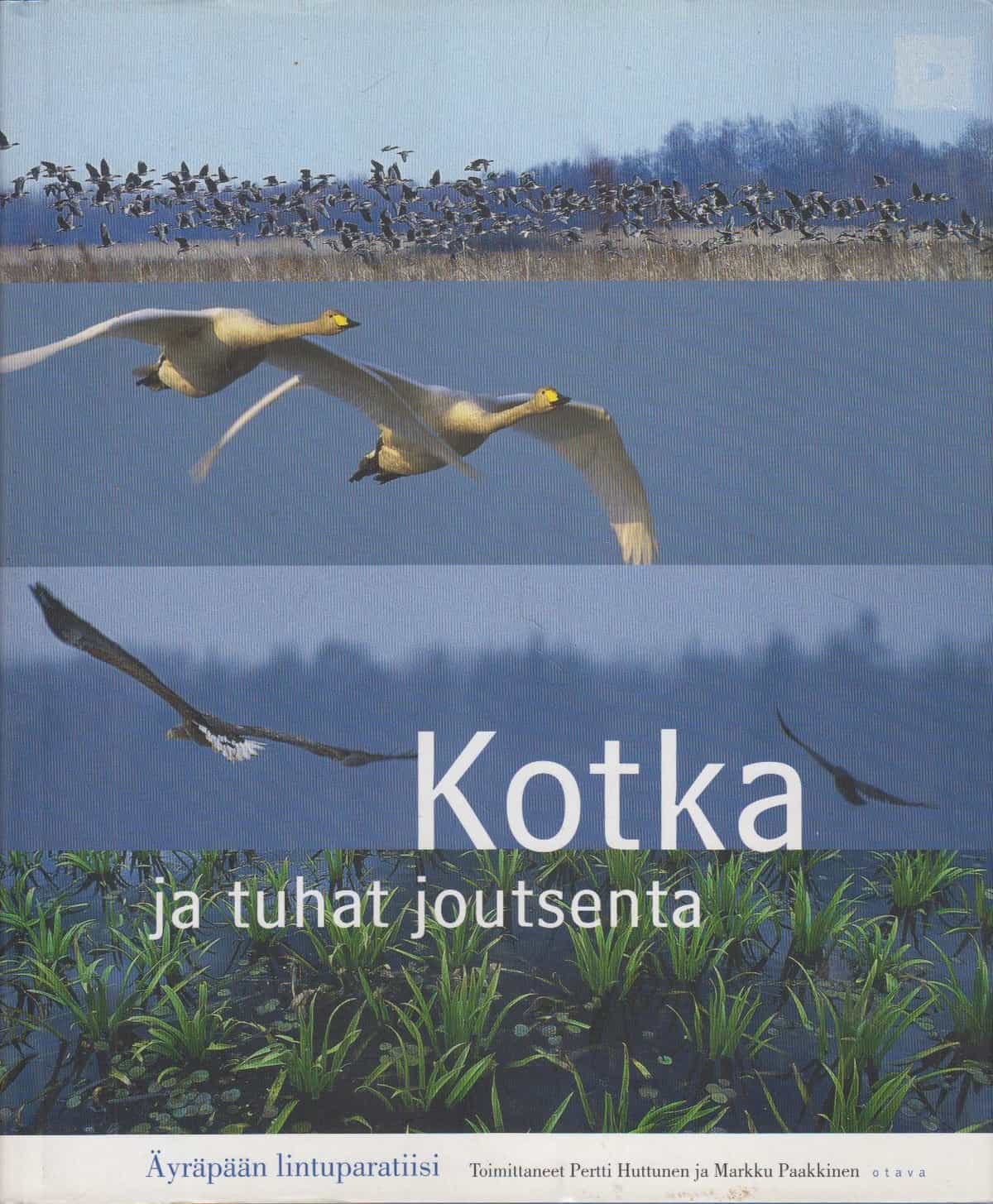 Kotka ja tuhat joutsenta - Äyräpään lintuparatiisi