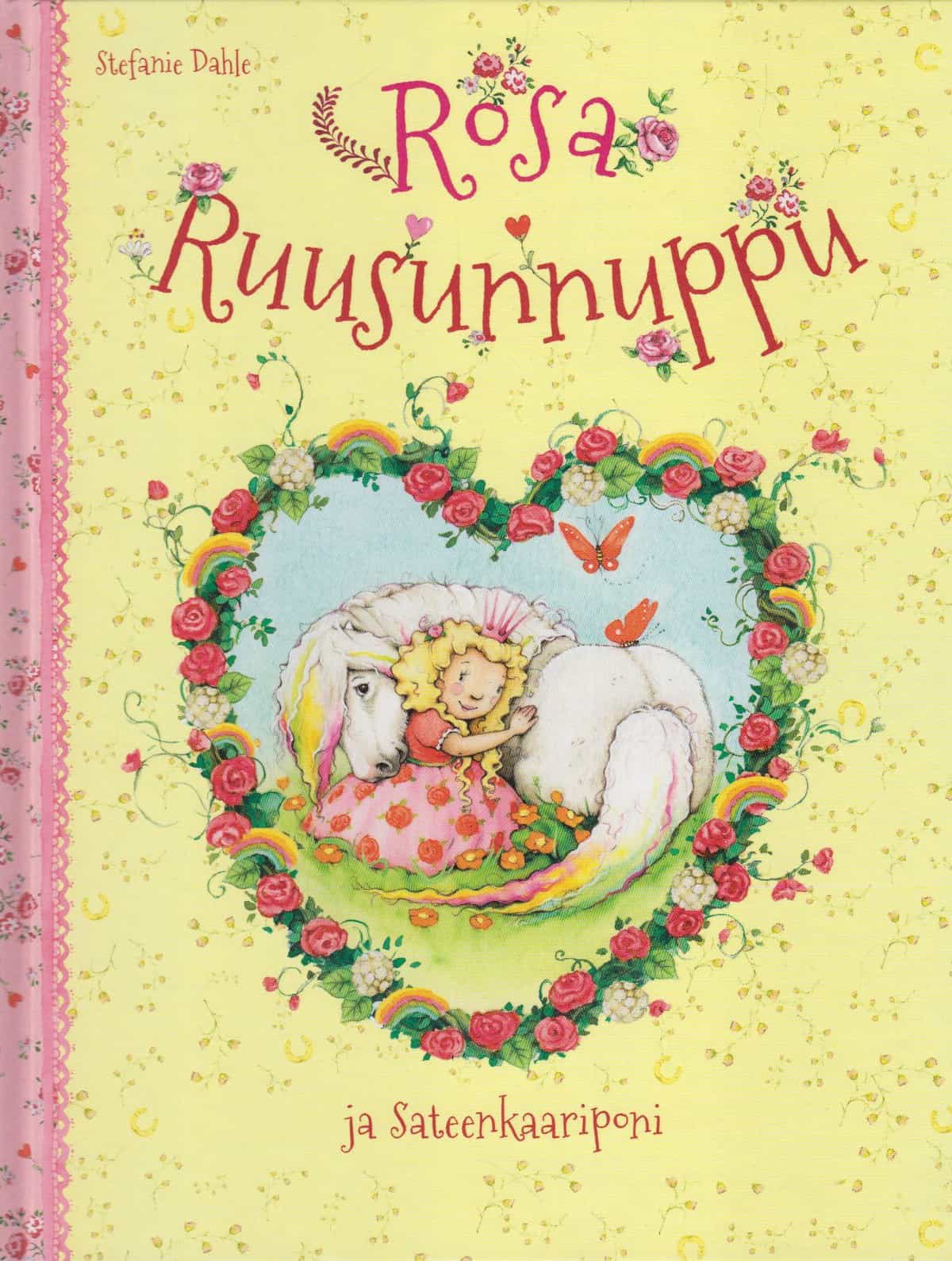 Rosa Ruusunnuppu ja sateenkaariponi