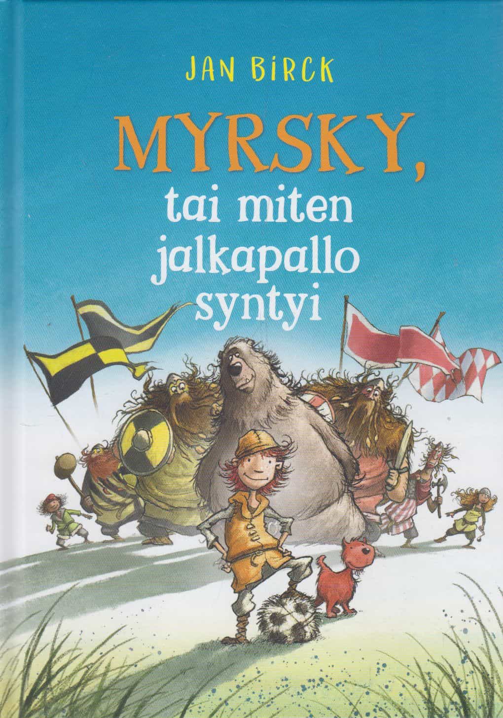 Myrsky, tai miten jalkapallo syntyi
