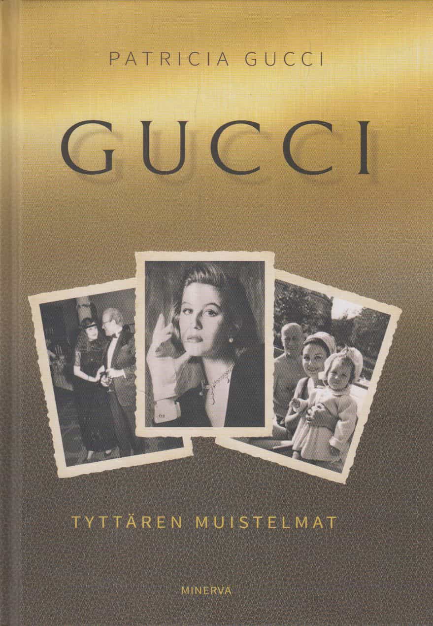 Gucci - Tyttären muistelmat
