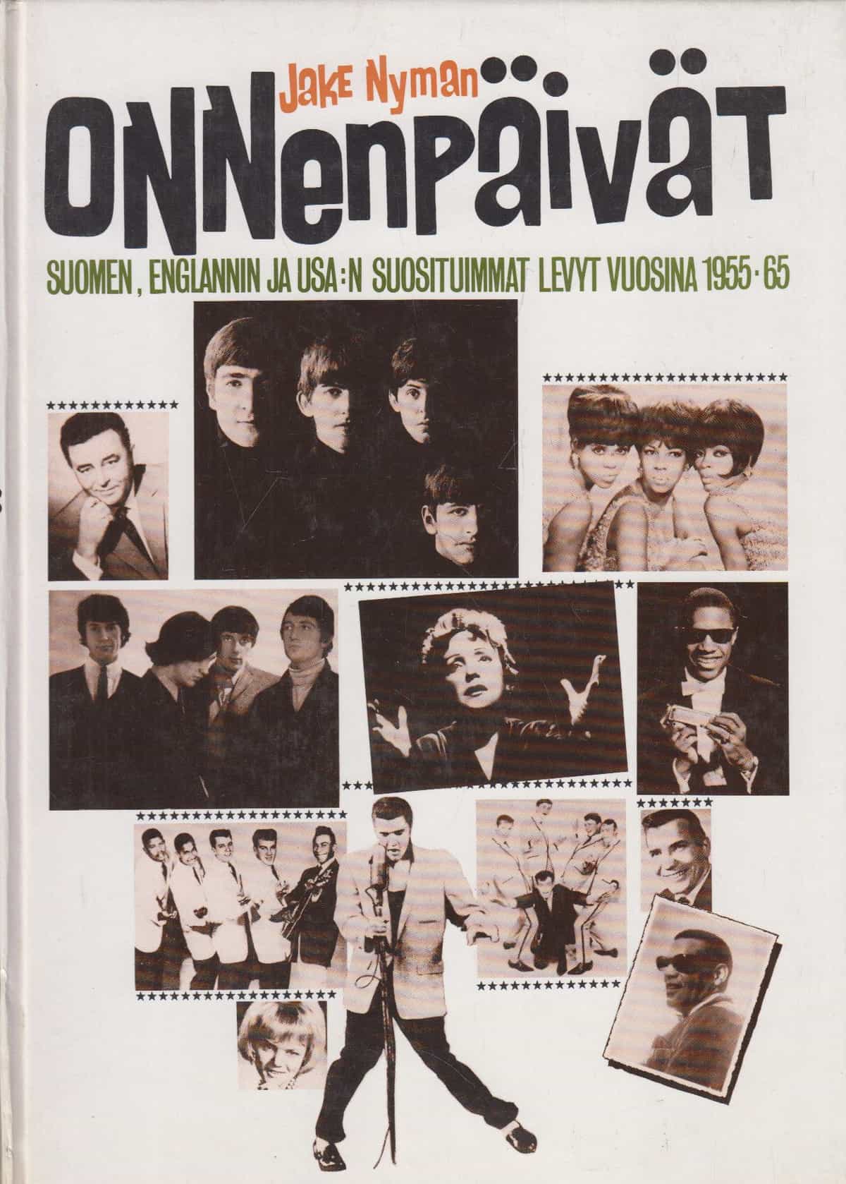 Onnenpäivät - Suomen, Englannin ja USA:n suosituimmat levyt vuosina 1955-65