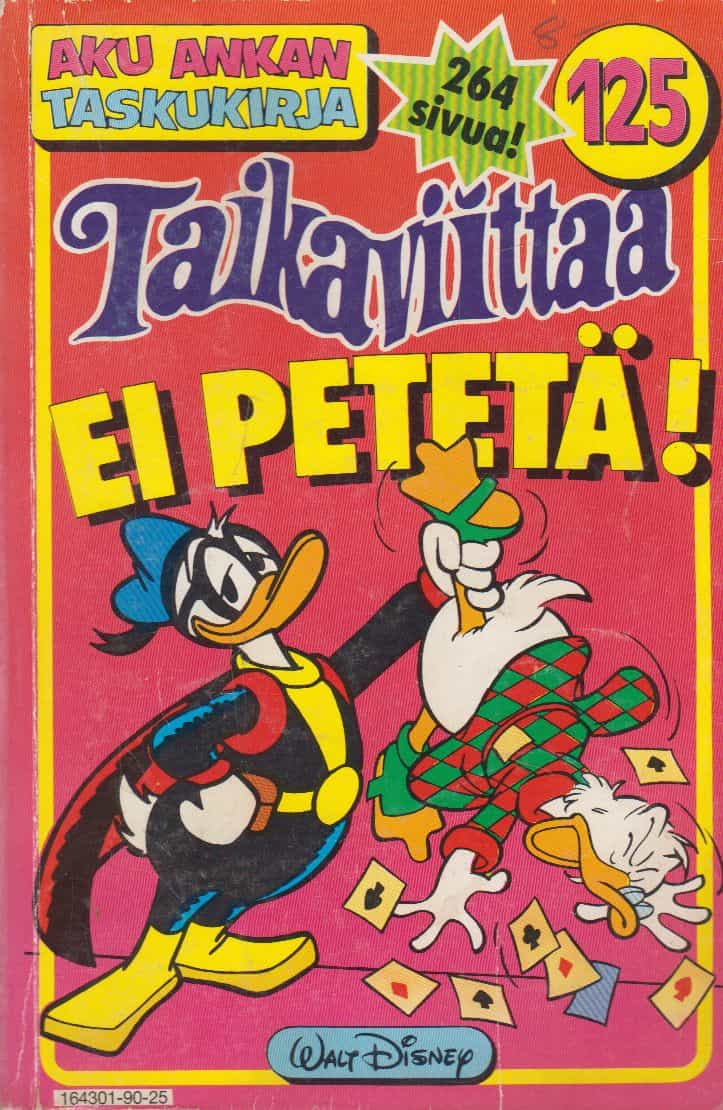 Aku Ankan taskukirja 125 - Taikaviittaa ei petetä!