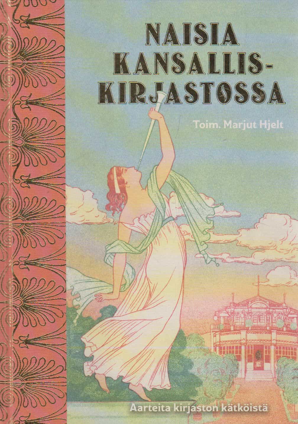 Naisia kansalliskirjastossa - Aarteita kirjaston kätköistä