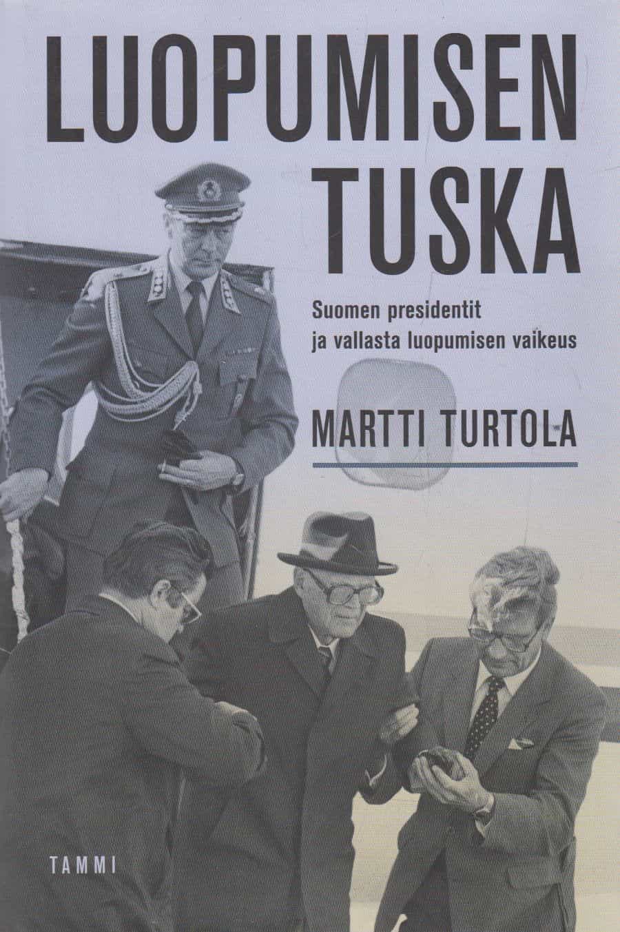 Luopumisen tuska - Suomen presidentit ja vallasta luopumisen vaikeus