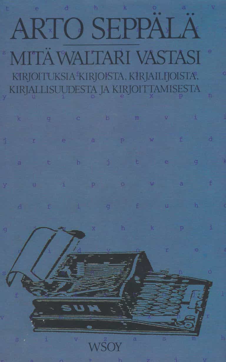 Mitä Waltaru vastasi