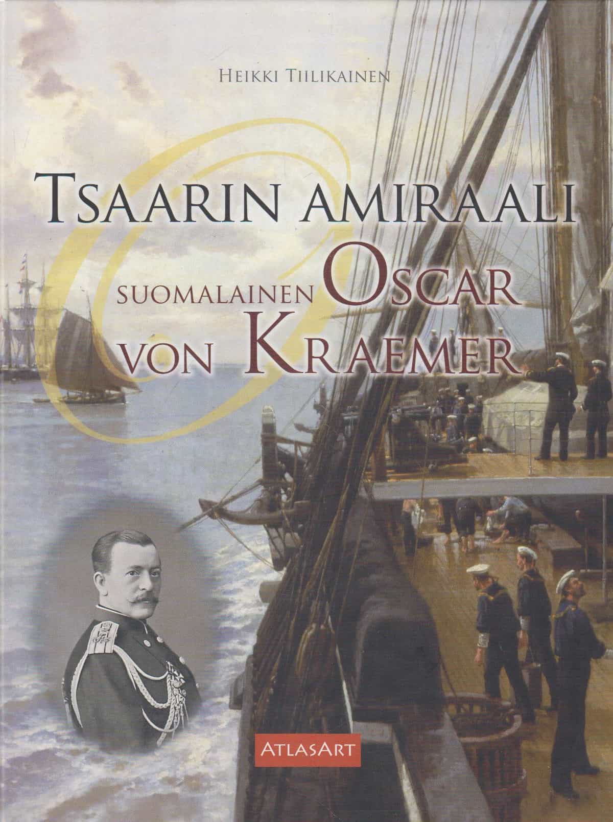 Tsaarin amiraali : suomalainen Oscar von Kraemer