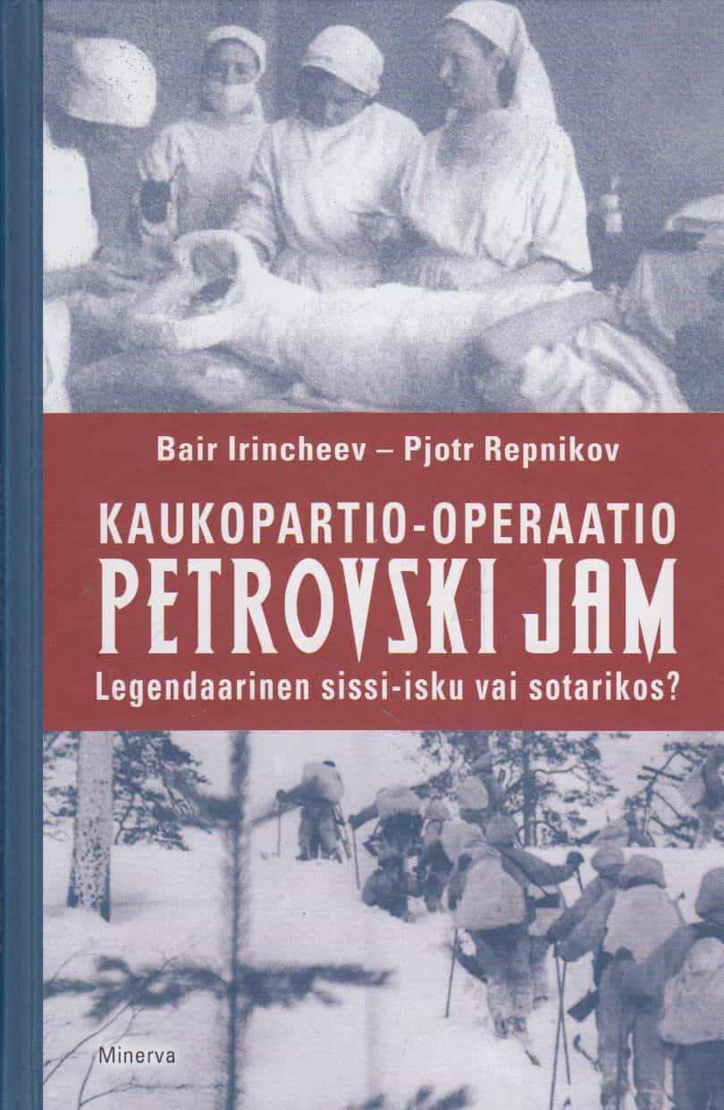Kaukopartio-operaatio Petrovski Jam - Legendaarinen sissi-isku vai sotarikos?