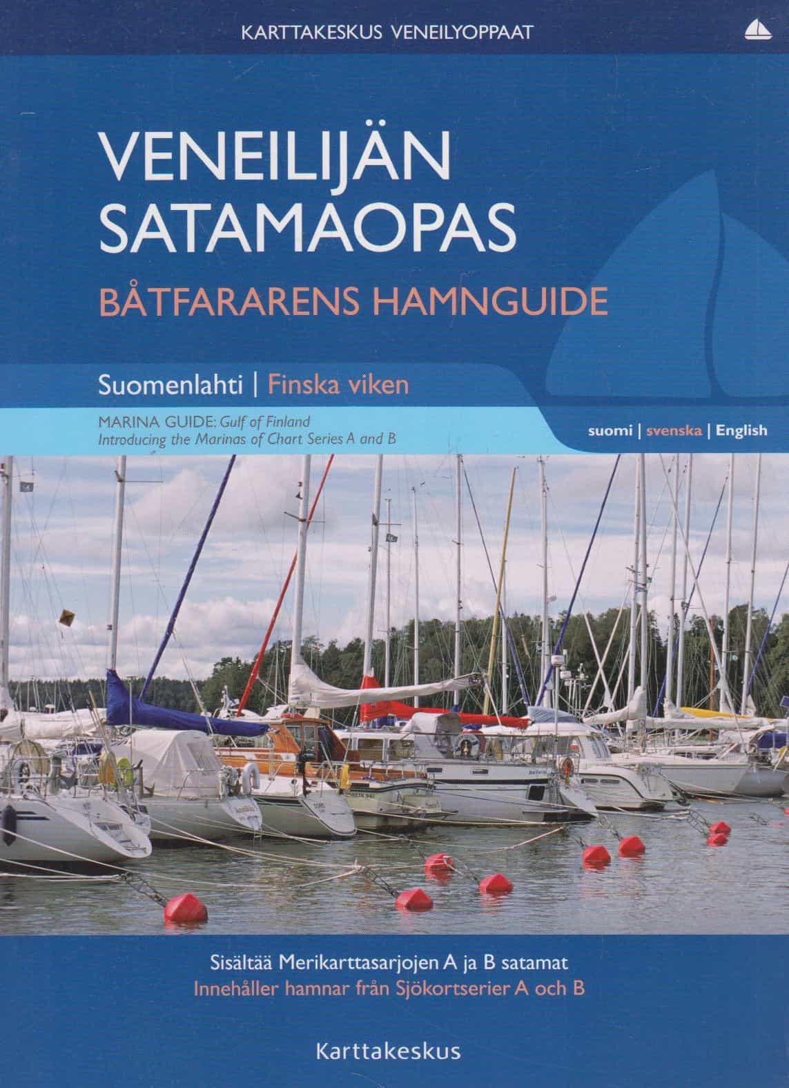Veneilijän satamaopas - Båtfararens hamnguide - Suomenlahti, Finska viken