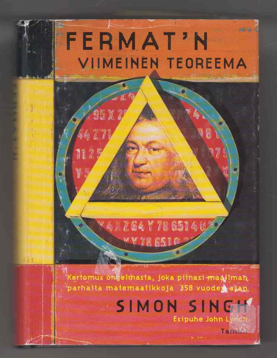 Fermat'n viimeinen teoreema - Kertomus ongelmasta, joka piinasi maailman parhaita matemaatikoita 358 vuoden ajan - Singh Simon tuotekuva