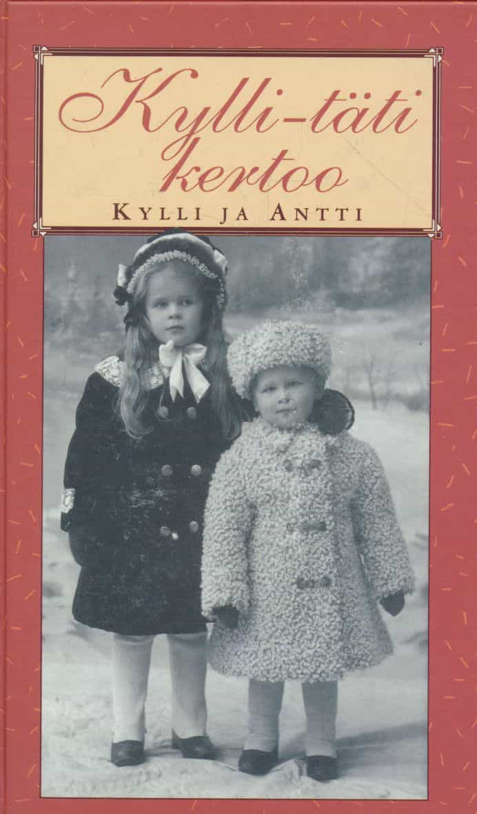 Kylli-täti kertoo : Kylli ja Antti