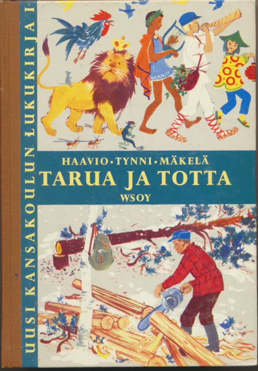 Tarua ja totta - Uusi kansakoulun lukukirja I