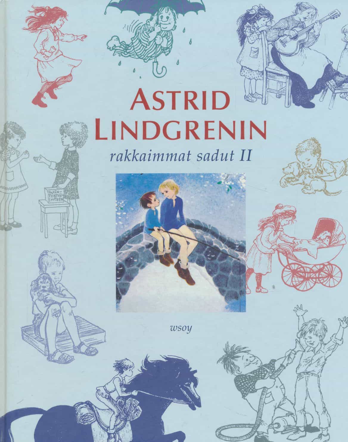 Astrid Lindgrenin rakkaimmat sadut II