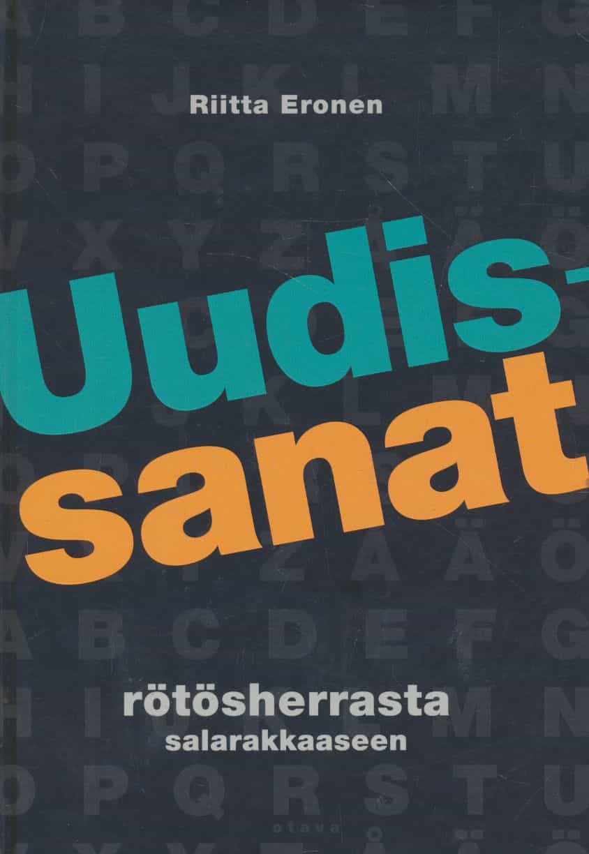 Uudissanat rötösherrasta salarakkaaseen