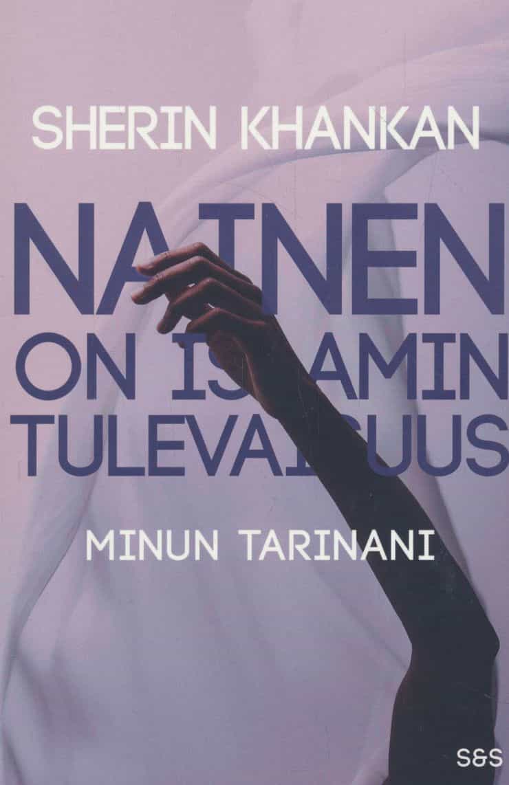 Nainen on islamin tulevaisuus - Minun tarinani