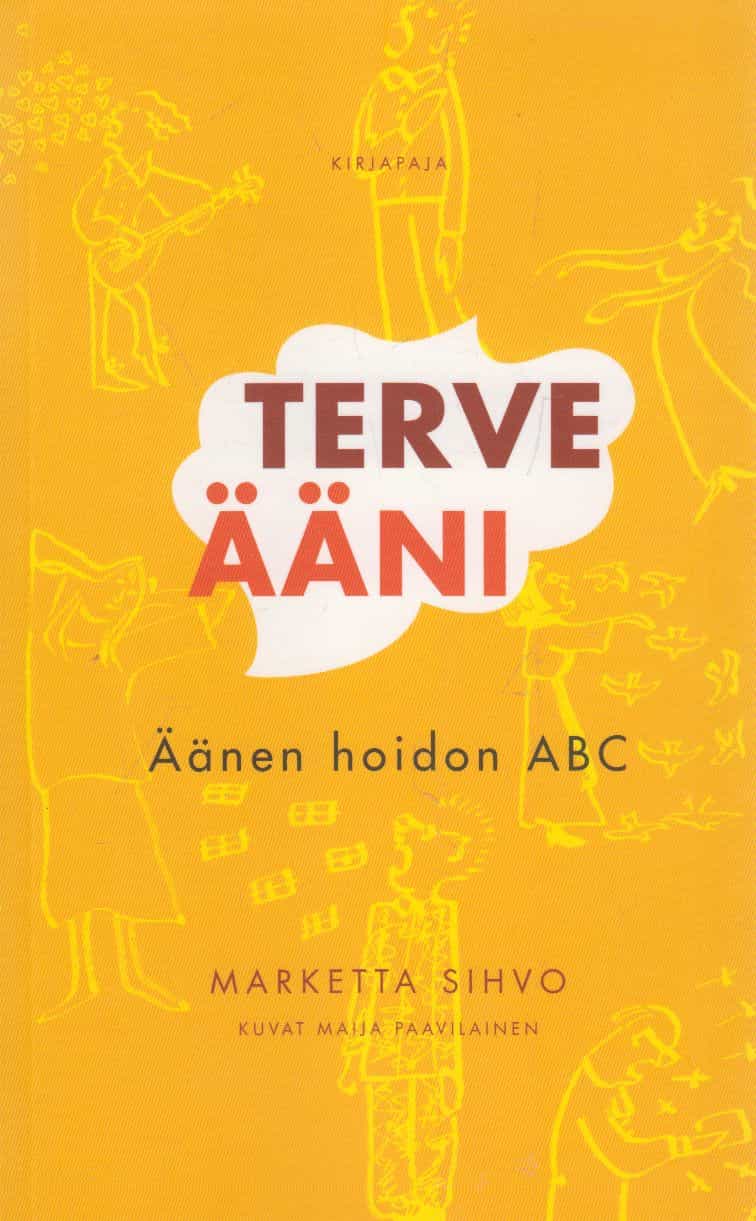 Terve ääni : äänen hoidon ABC
