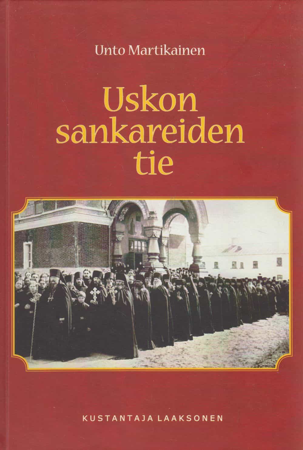 Uskon sankareiden tie