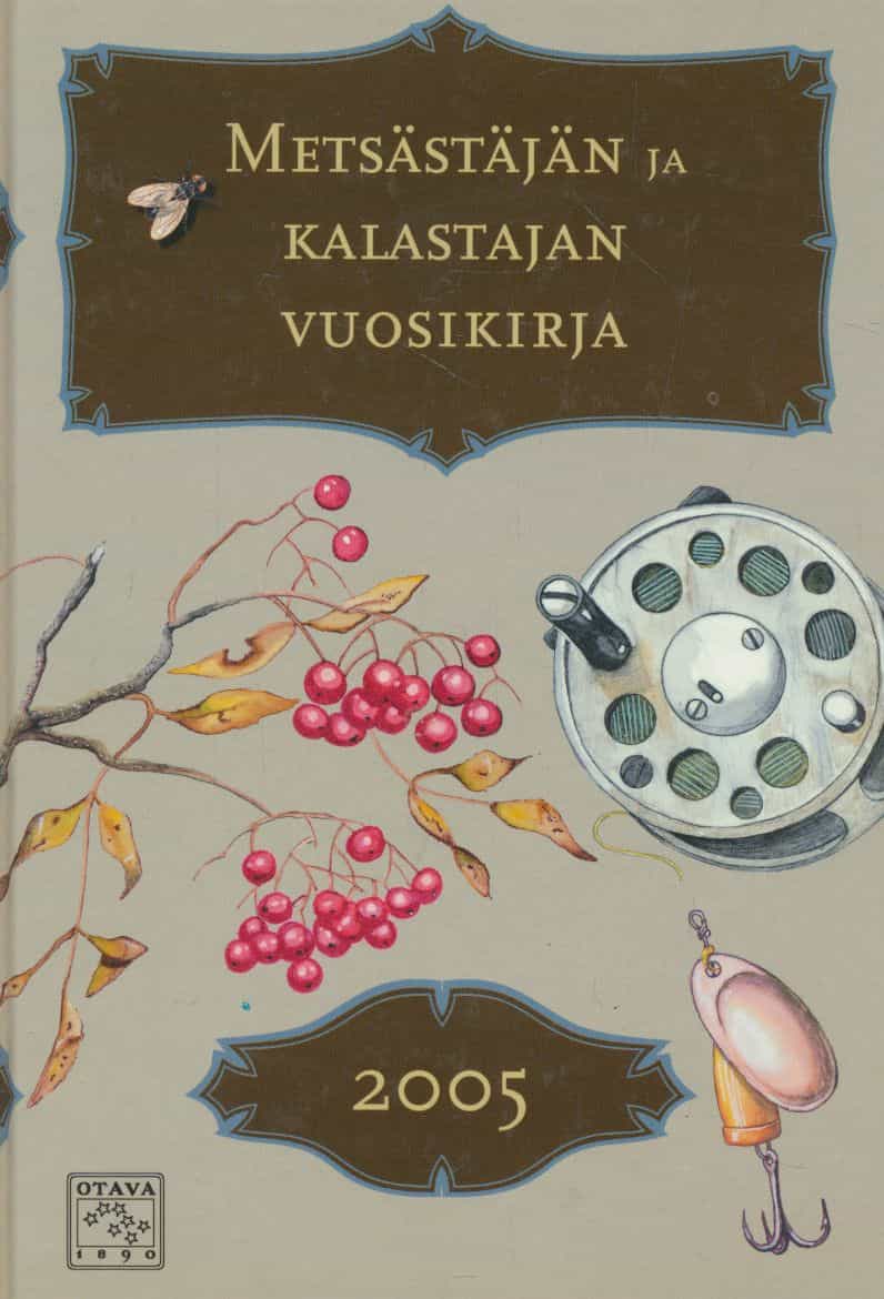 Metsästäjän ja kalastajan vuosikirja 2005