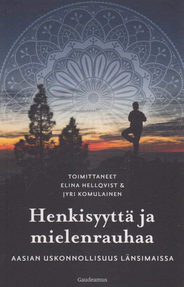 Henkisyyttä ja mielenrauhaa - Aasian uskonnollisuus länsimaissa