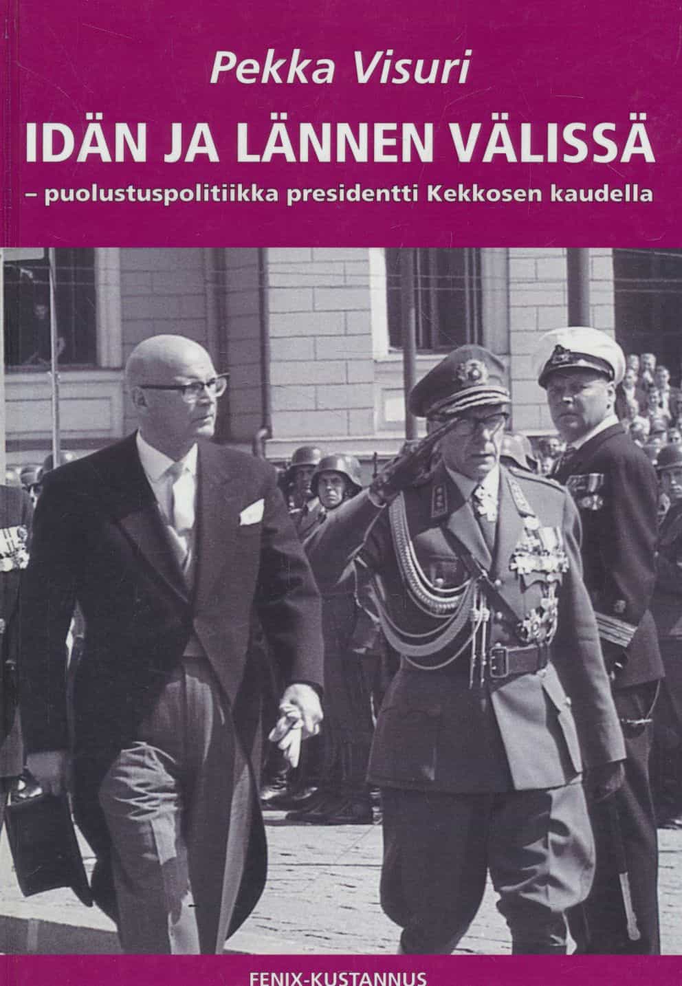 Idän ja lännen välissä : puolustuspolitiikka presidentti Kekkosen kaudella