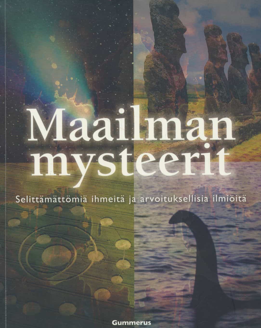 Maailman mysteerit - Selittämättömiä ihmeitä ja arovituksellisia ilmiöitä