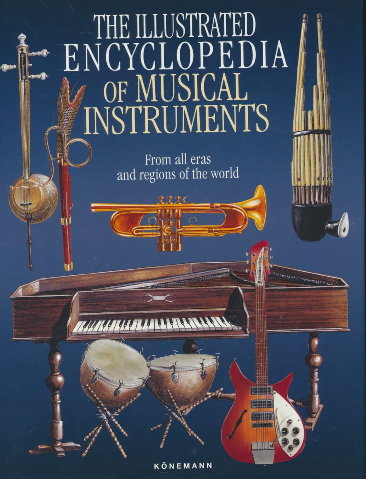 The illustrated encyclopedia of musical instruments - From all eras and regions of the world