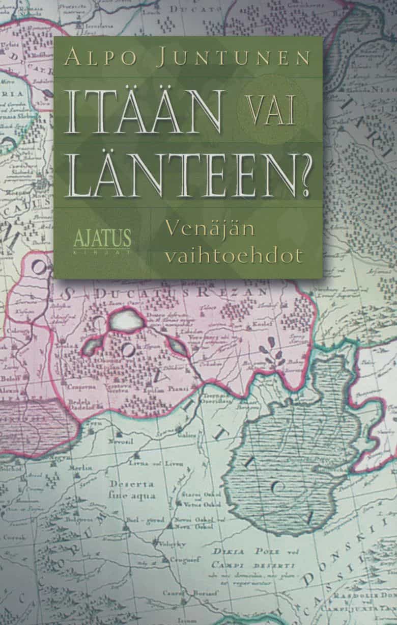 Itään vai länteen? - Venäjän vaihtoehdot