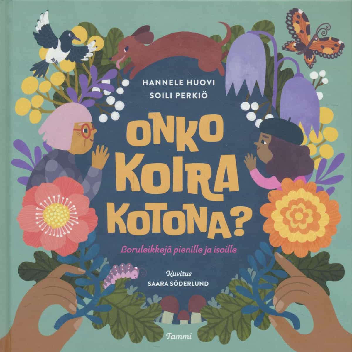 Onko koira kotona? - Loruleikkejä pienille ja isoille