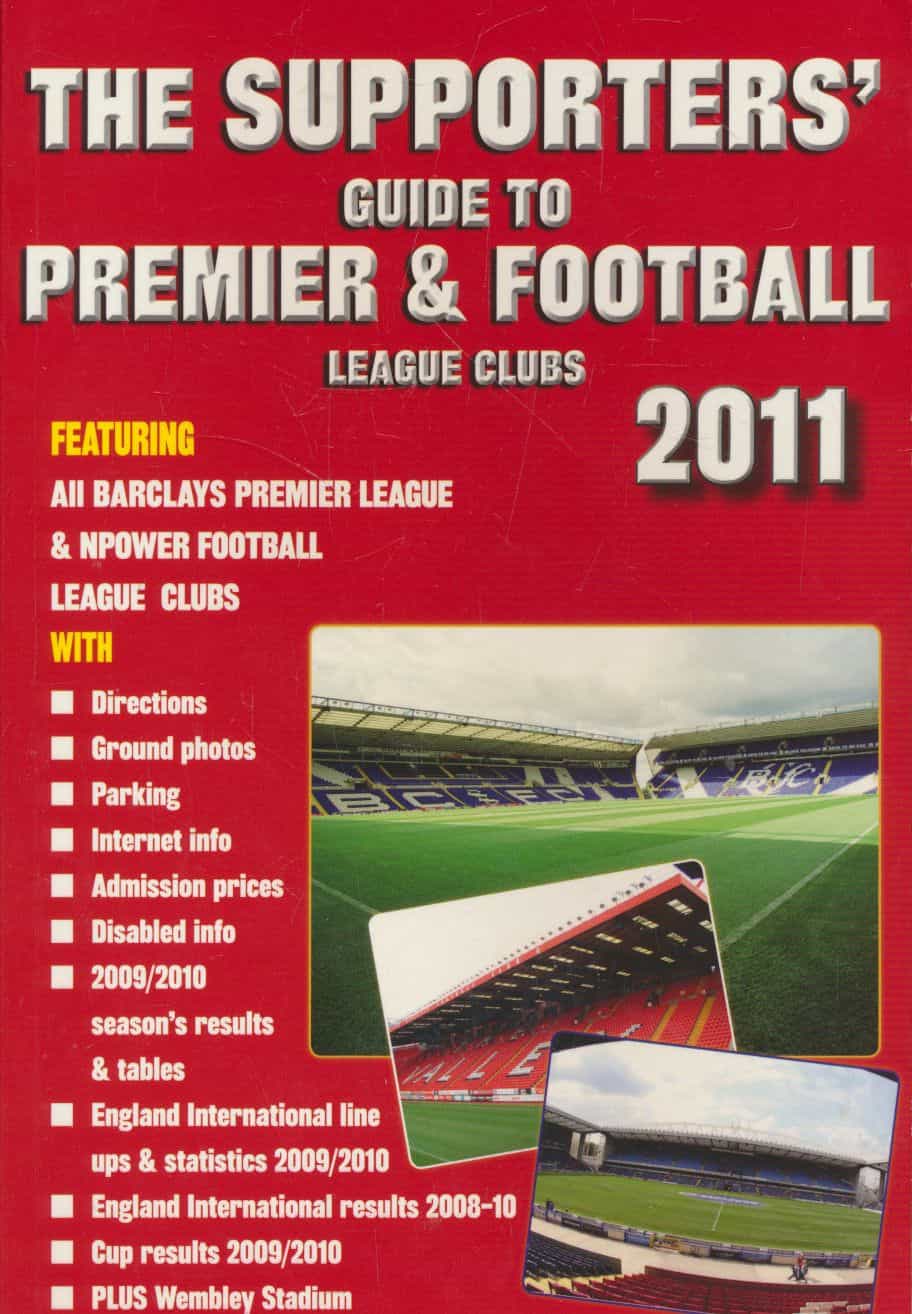 The Supporters' Guide to Premier & Football League Clubs 2011