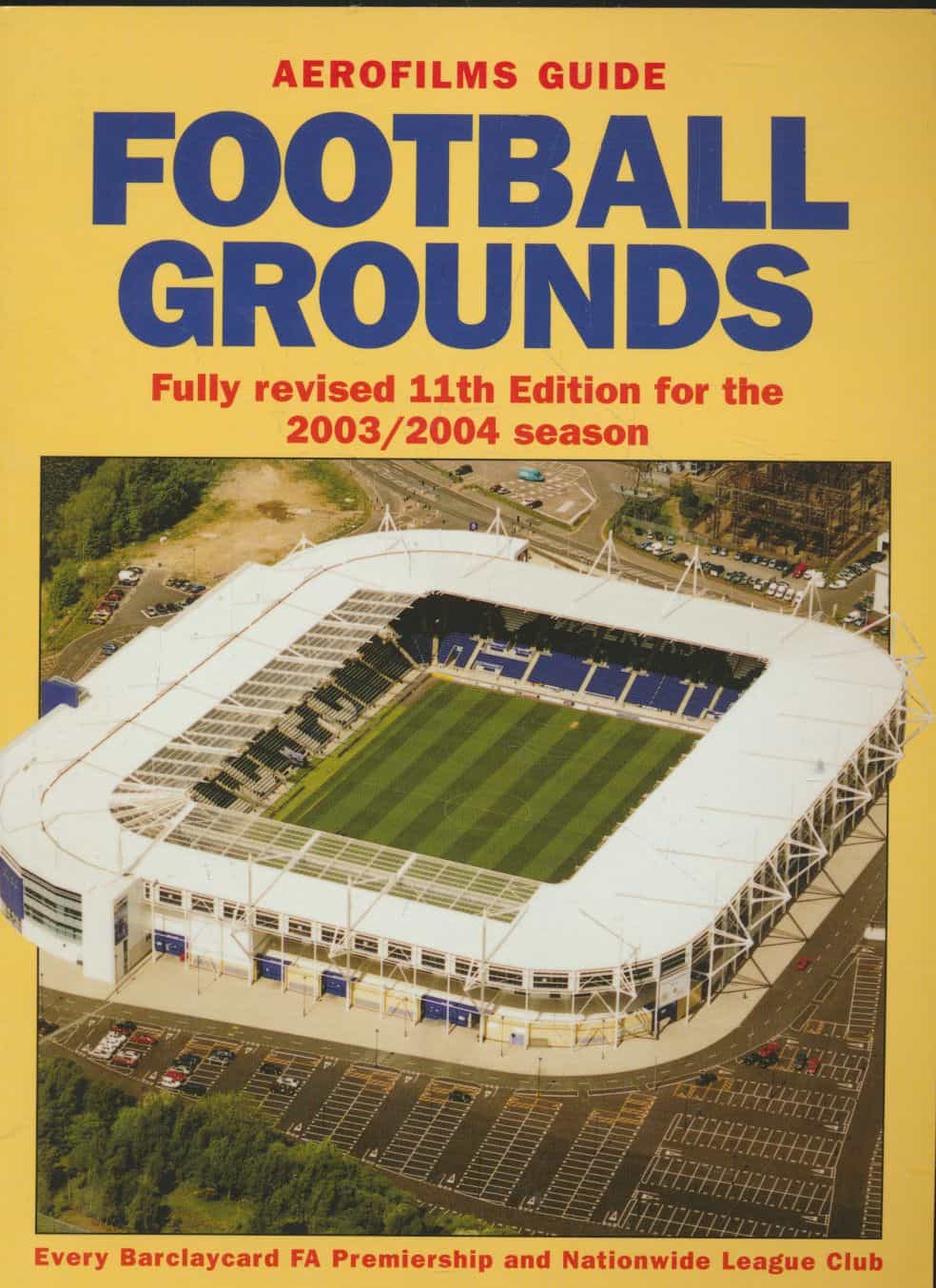 Aerofilms Guide - Footballa Grounds - 11th Edition