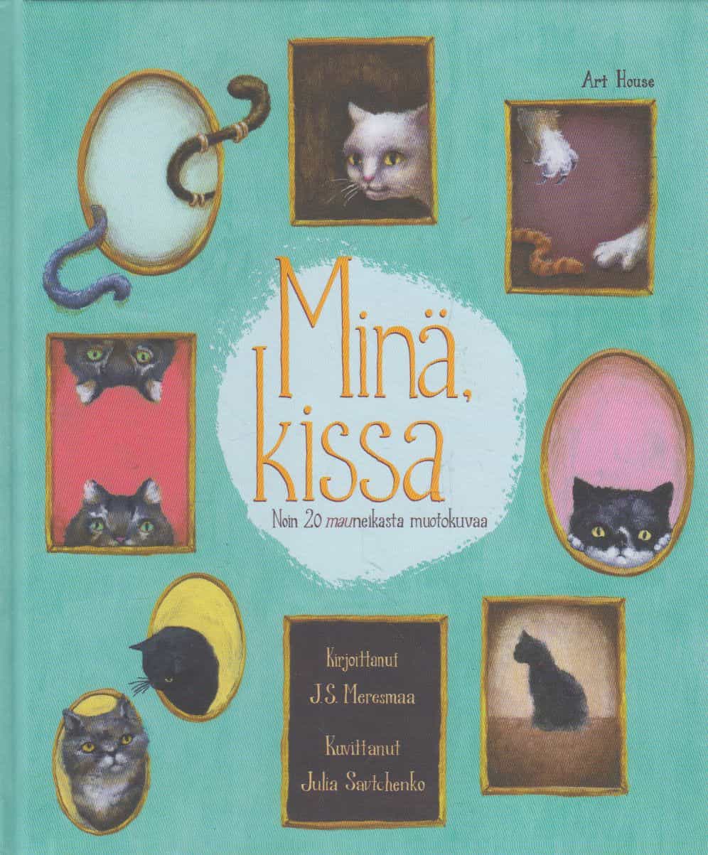 Minä, kissa - Noin 20 mauneikasta muotokuvaa