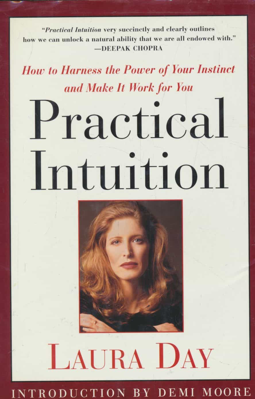 Practical Intuition - How to Harness the Power of Your Instinct and Make It Work for You