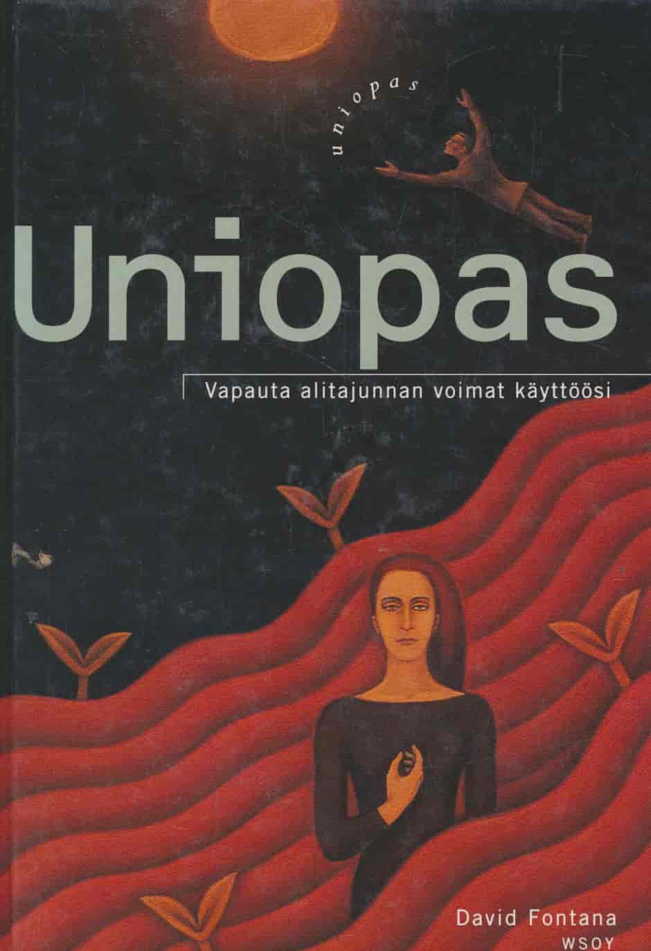 Uniopas - Vapauta alitajunnan voimat käyttöösi - Fontana David tuotekuva