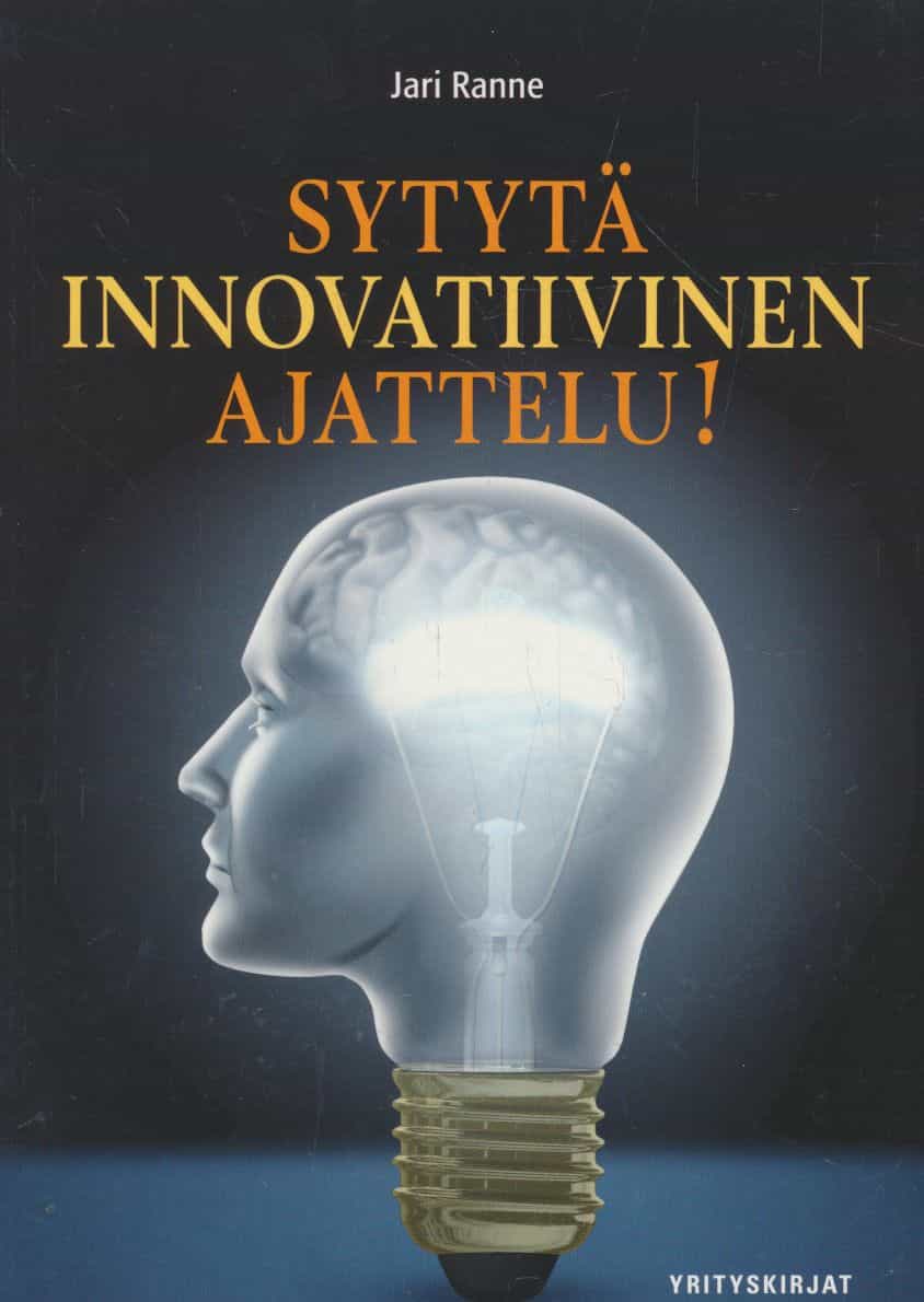 Sytytä innovatiivinen ajattelu!