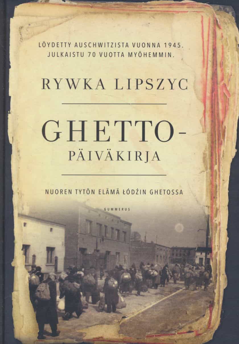 Ghettopäiväkirja : nuoren tytön elämä Łódźin ghetossa