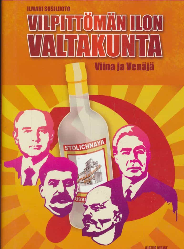 Vilpittömän ilon valtakunta - Viina ja Venäjä