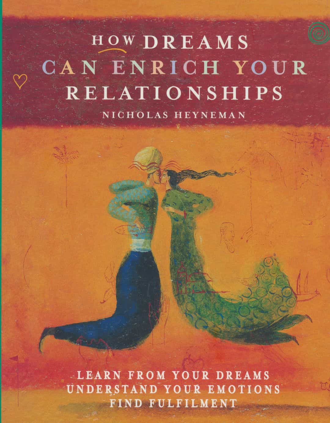 How Dreams Can Enrich Your Relationships