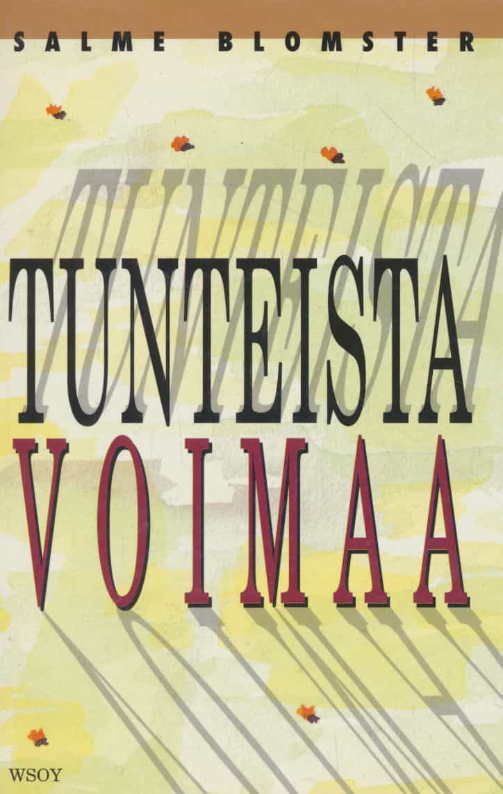 Tunteista voimaa