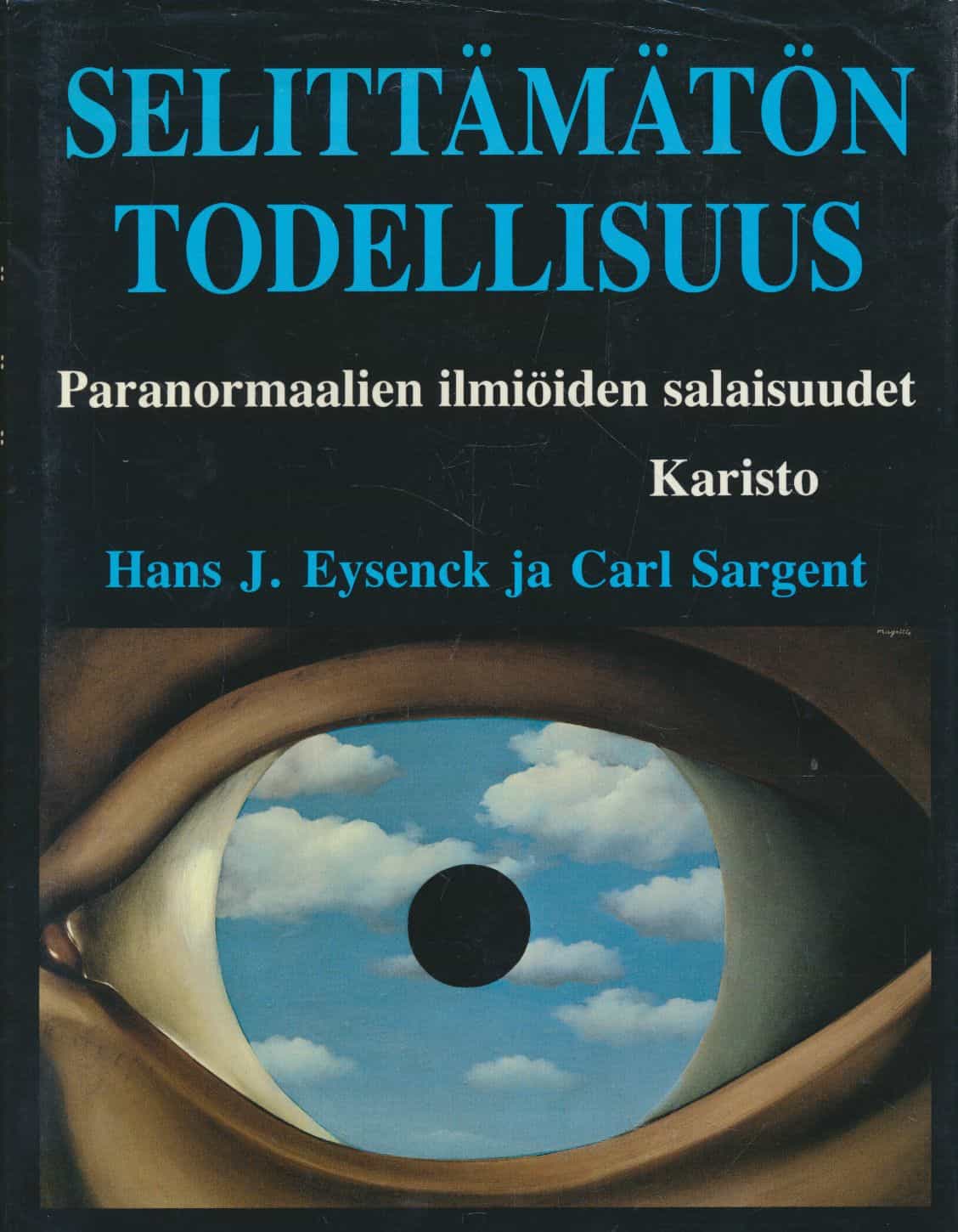 Selittämätön todellisuus - Paranormaalien ilmiöiden salaisuudet