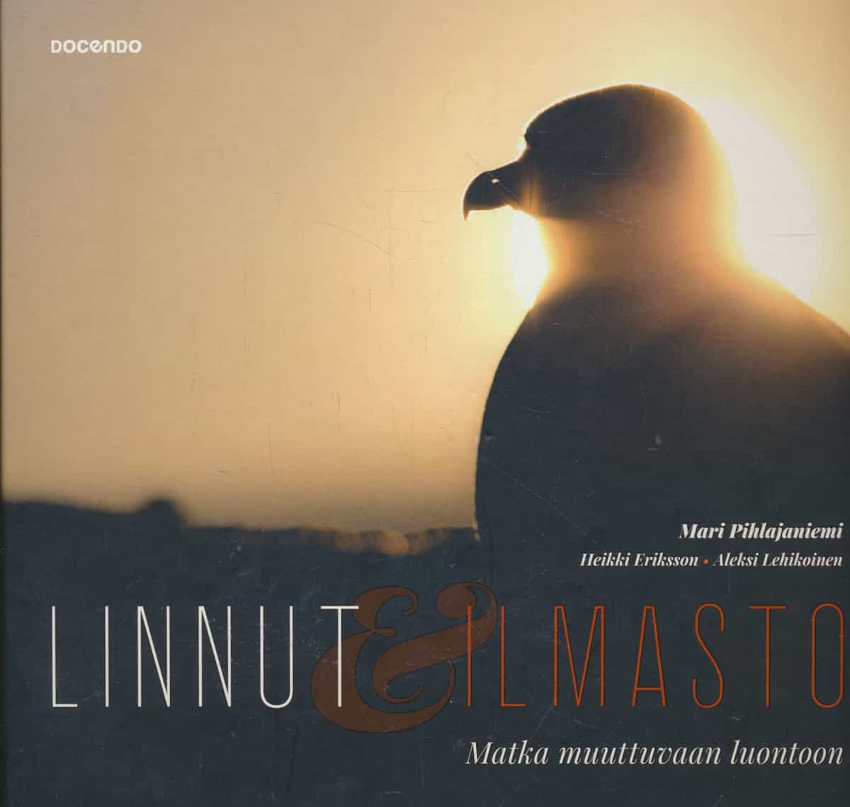 Linnut & ilmasto - Matka muuttuvaan luontoon
