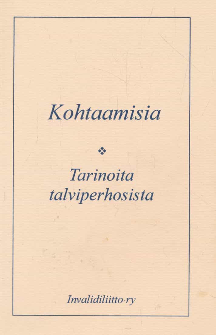 Kohtaamisia - Tarinoita talviperhosista