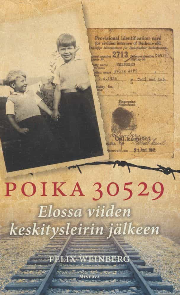 Poika 30529 : elossa viiden keskitysleirin jälkeen