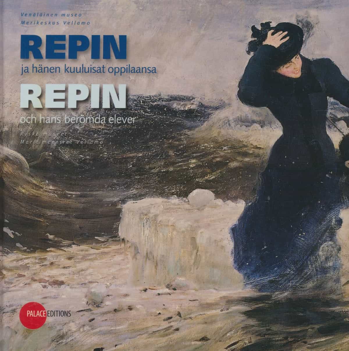 Repin ja hänen kuuluisat oppilaansa = Repin och hans berömda elever