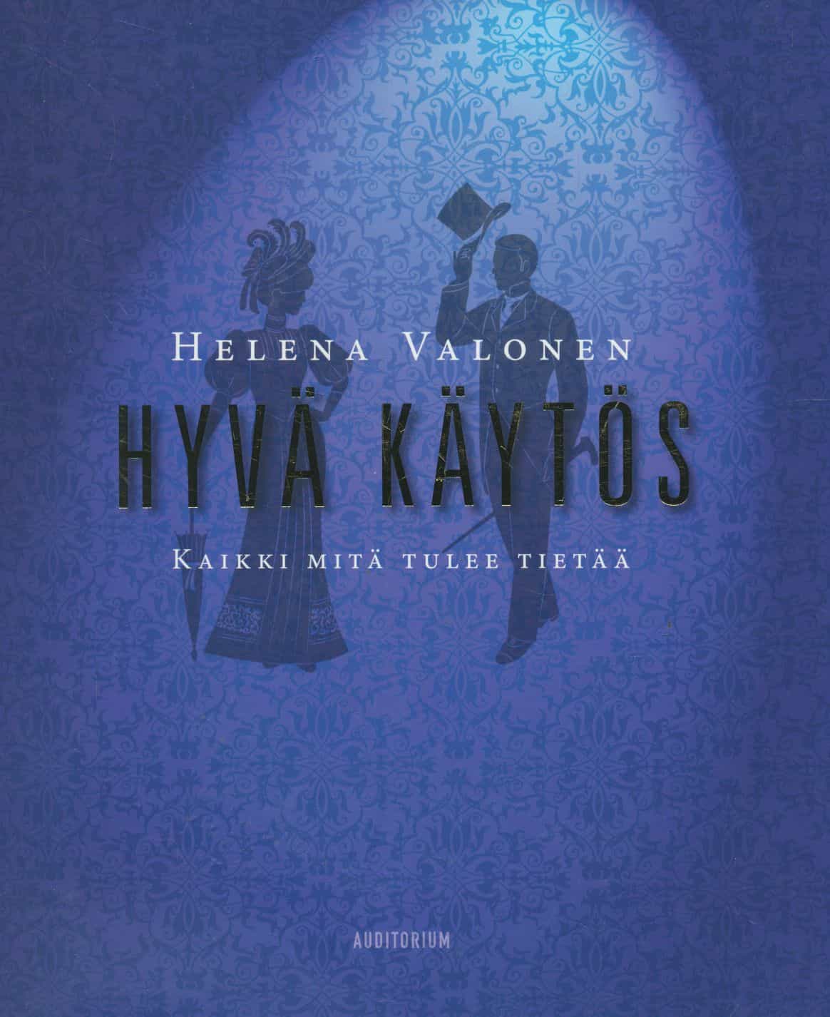 Hyvä käytös - Kaikki mitä tulee tietää
