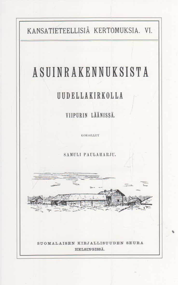 Asuinrakennuksista Uudellakirkolla Viipurin läänissä