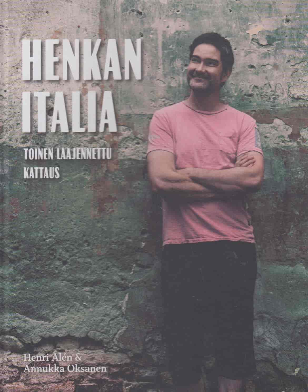 Henkan Italia - Toinen laajennettu kattaus - Alen Henri, Oksanen Annukka tuotekuva