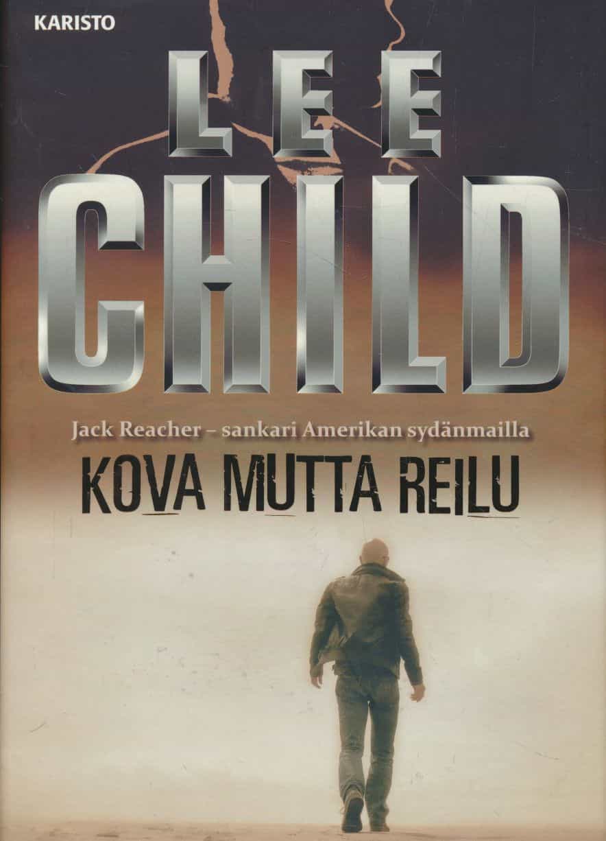 Kova mutta reilu : kootut kertomukset